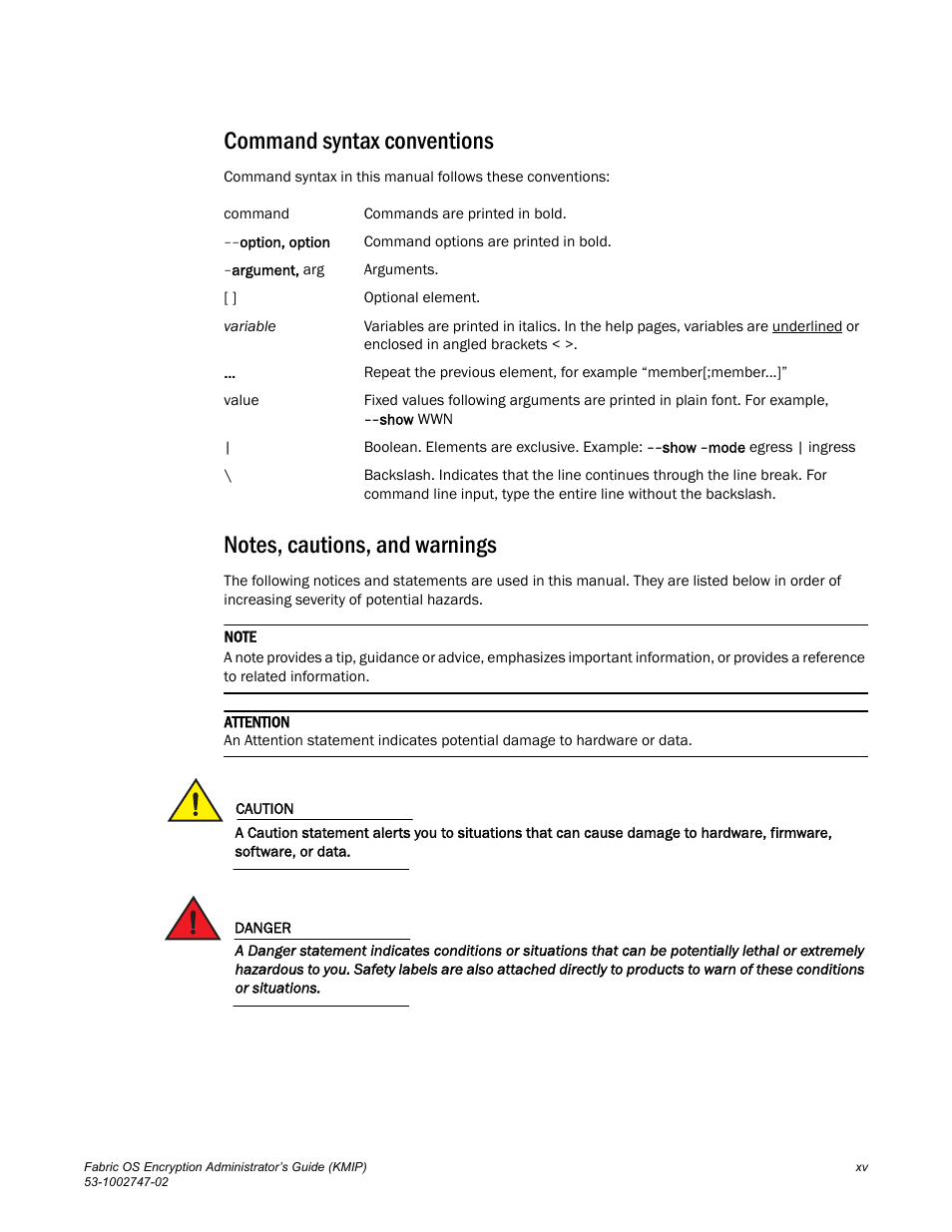Command syntax conventions, Notes, cautions, and warnings | Brocade Fabric OS Encryption Administrator’s Guide Supporting Key Management Interoperability Protocol (KMIP) Key-Compliant Environments (Supporting Fabric OS v7.1.0) User Manual | Page 15 / 322