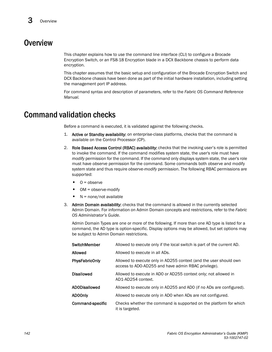 Overview, Command validation checks | Brocade Fabric OS Encryption Administrator’s Guide Supporting Key Management Interoperability Protocol (KMIP) Key-Compliant Environments (Supporting Fabric OS v7.1.0) User Manual | Page 160 / 322