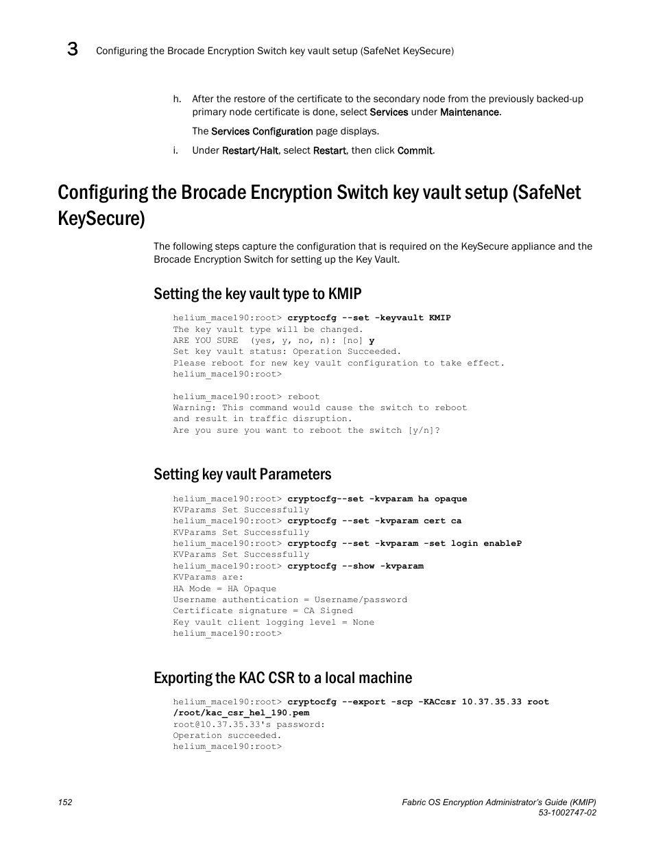 Setting the key vault type to kmip, Setting key vault parameters, Exporting the kac csr to a local machine | Keysecure) | Brocade Fabric OS Encryption Administrator’s Guide Supporting Key Management Interoperability Protocol (KMIP) Key-Compliant Environments (Supporting Fabric OS v7.1.0) User Manual | Page 170 / 322
