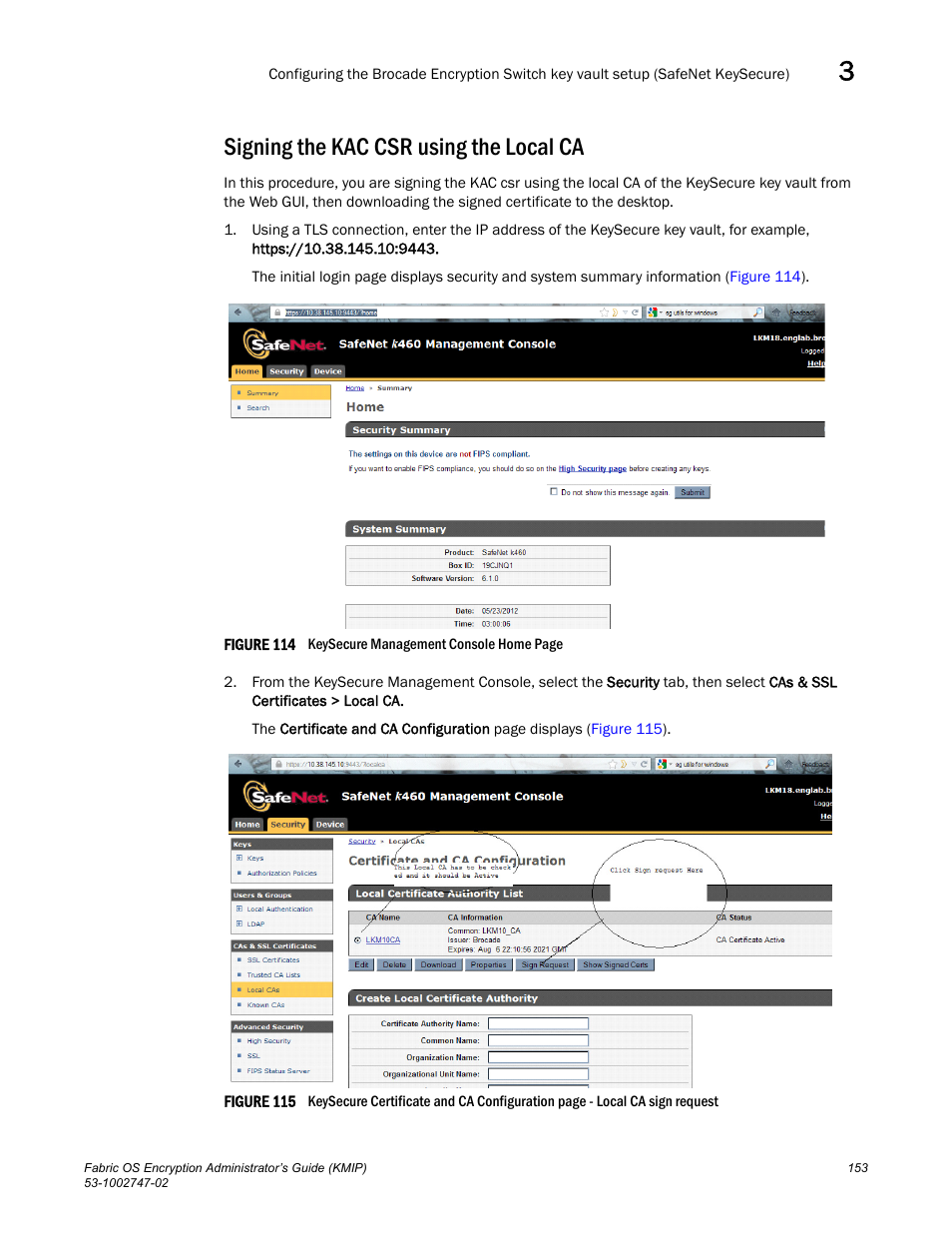 Signing the kac csr using the local ca | Brocade Fabric OS Encryption Administrator’s Guide Supporting Key Management Interoperability Protocol (KMIP) Key-Compliant Environments (Supporting Fabric OS v7.1.0) User Manual | Page 171 / 322