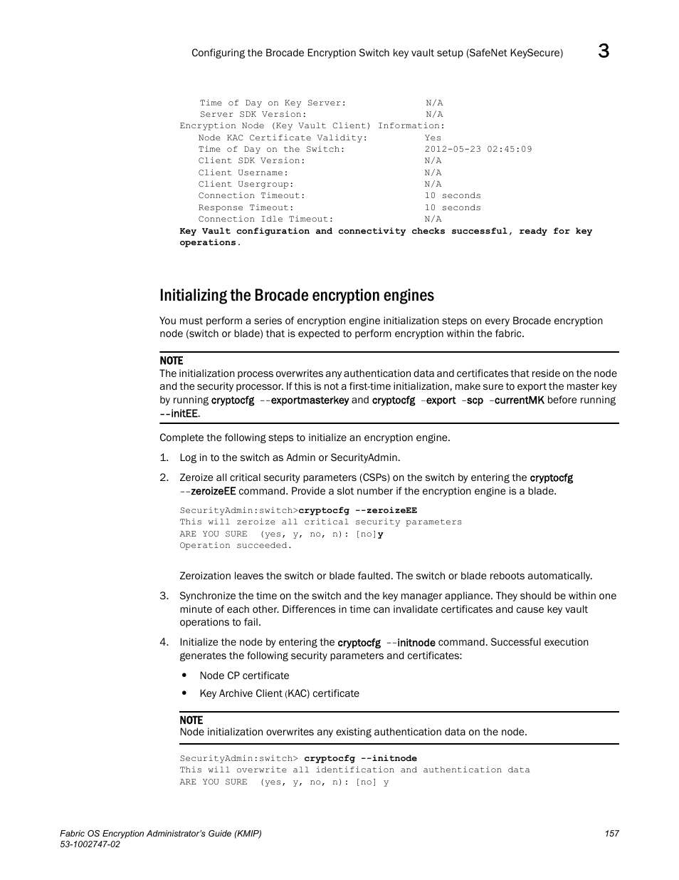 Initializing the brocade encryption engines | Brocade Fabric OS Encryption Administrator’s Guide Supporting Key Management Interoperability Protocol (KMIP) Key-Compliant Environments (Supporting Fabric OS v7.1.0) User Manual | Page 175 / 322