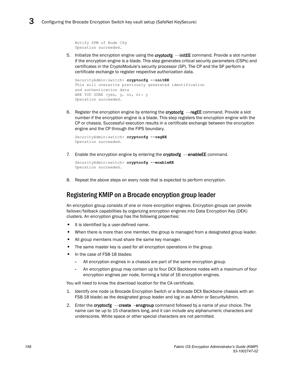 Brocade Fabric OS Encryption Administrator’s Guide Supporting Key Management Interoperability Protocol (KMIP) Key-Compliant Environments (Supporting Fabric OS v7.1.0) User Manual | Page 176 / 322