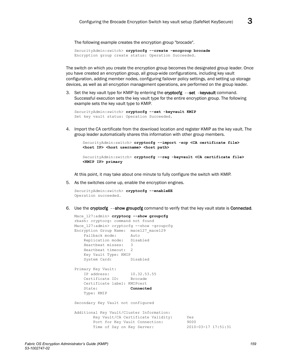 Brocade Fabric OS Encryption Administrator’s Guide Supporting Key Management Interoperability Protocol (KMIP) Key-Compliant Environments (Supporting Fabric OS v7.1.0) User Manual | Page 177 / 322