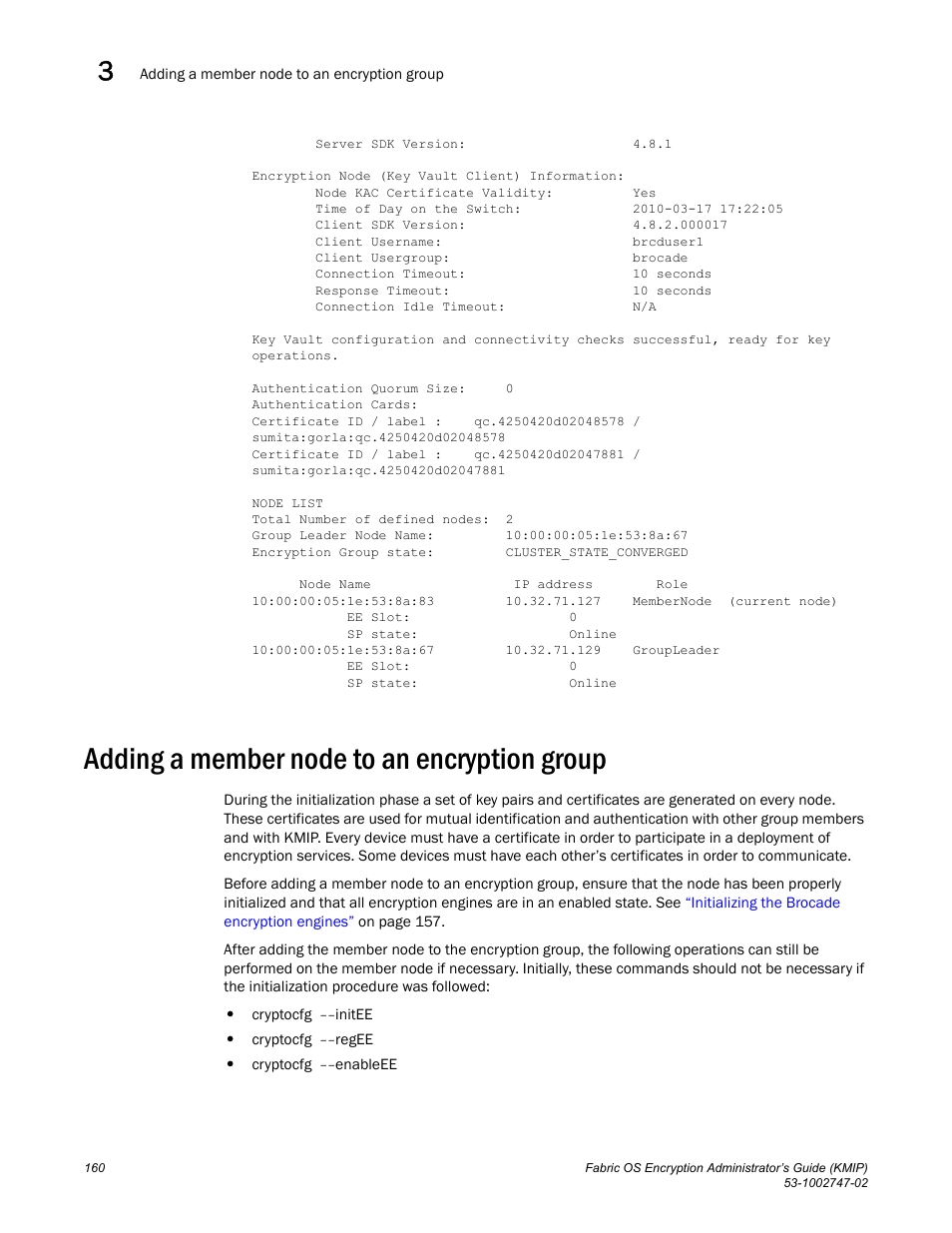 Adding a member node to an encryption group | Brocade Fabric OS Encryption Administrator’s Guide Supporting Key Management Interoperability Protocol (KMIP) Key-Compliant Environments (Supporting Fabric OS v7.1.0) User Manual | Page 178 / 322