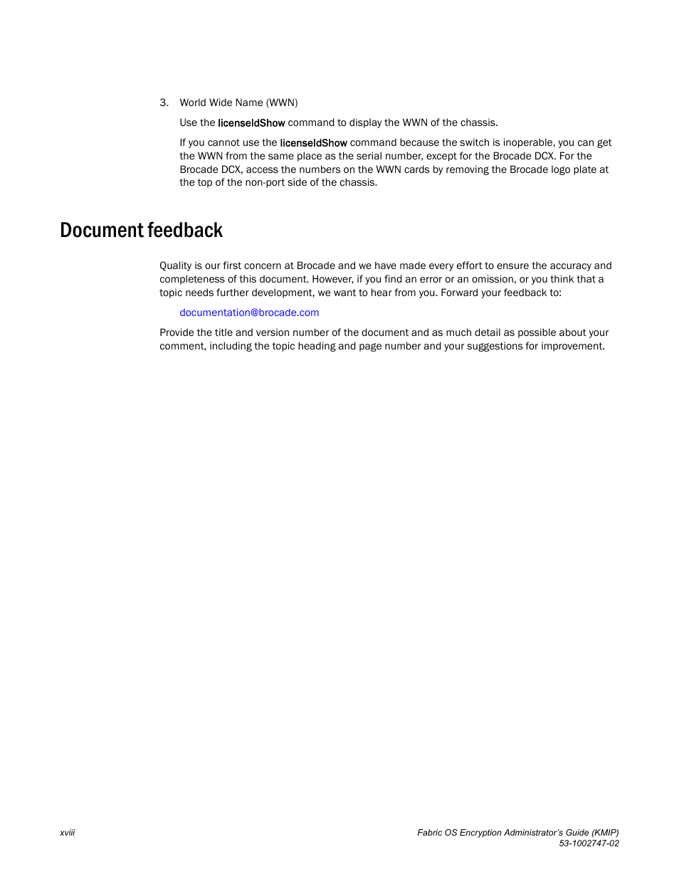 Document feedback | Brocade Fabric OS Encryption Administrator’s Guide Supporting Key Management Interoperability Protocol (KMIP) Key-Compliant Environments (Supporting Fabric OS v7.1.0) User Manual | Page 18 / 322
