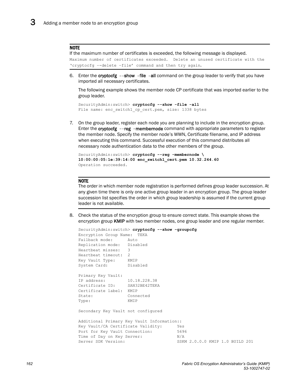 Brocade Fabric OS Encryption Administrator’s Guide Supporting Key Management Interoperability Protocol (KMIP) Key-Compliant Environments (Supporting Fabric OS v7.1.0) User Manual | Page 180 / 322