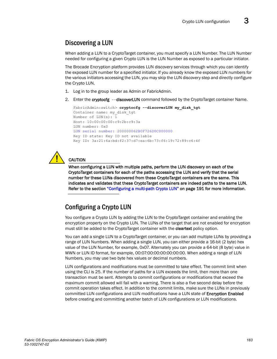 Discovering a lun, Configuring a crypto lun | Brocade Fabric OS Encryption Administrator’s Guide Supporting Key Management Interoperability Protocol (KMIP) Key-Compliant Environments (Supporting Fabric OS v7.1.0) User Manual | Page 201 / 322