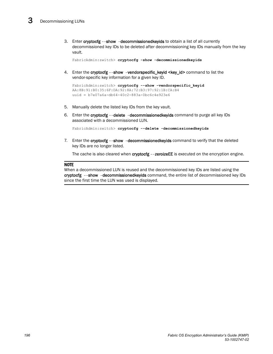 Brocade Fabric OS Encryption Administrator’s Guide Supporting Key Management Interoperability Protocol (KMIP) Key-Compliant Environments (Supporting Fabric OS v7.1.0) User Manual | Page 214 / 322