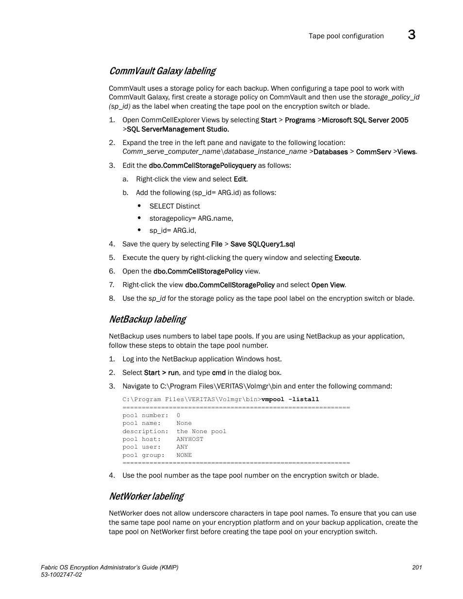 Commvault galaxy labeling, Netbackup labeling, Networker labeling | Brocade Fabric OS Encryption Administrator’s Guide Supporting Key Management Interoperability Protocol (KMIP) Key-Compliant Environments (Supporting Fabric OS v7.1.0) User Manual | Page 219 / 322