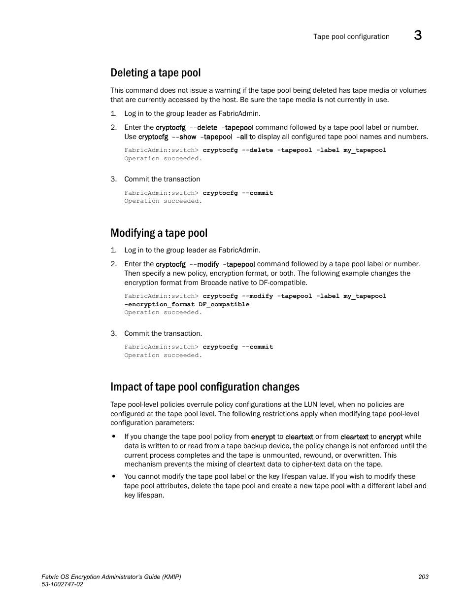 Deleting a tape pool, Modifying a tape pool, Impact of tape pool configuration changes | Brocade Fabric OS Encryption Administrator’s Guide Supporting Key Management Interoperability Protocol (KMIP) Key-Compliant Environments (Supporting Fabric OS v7.1.0) User Manual | Page 221 / 322