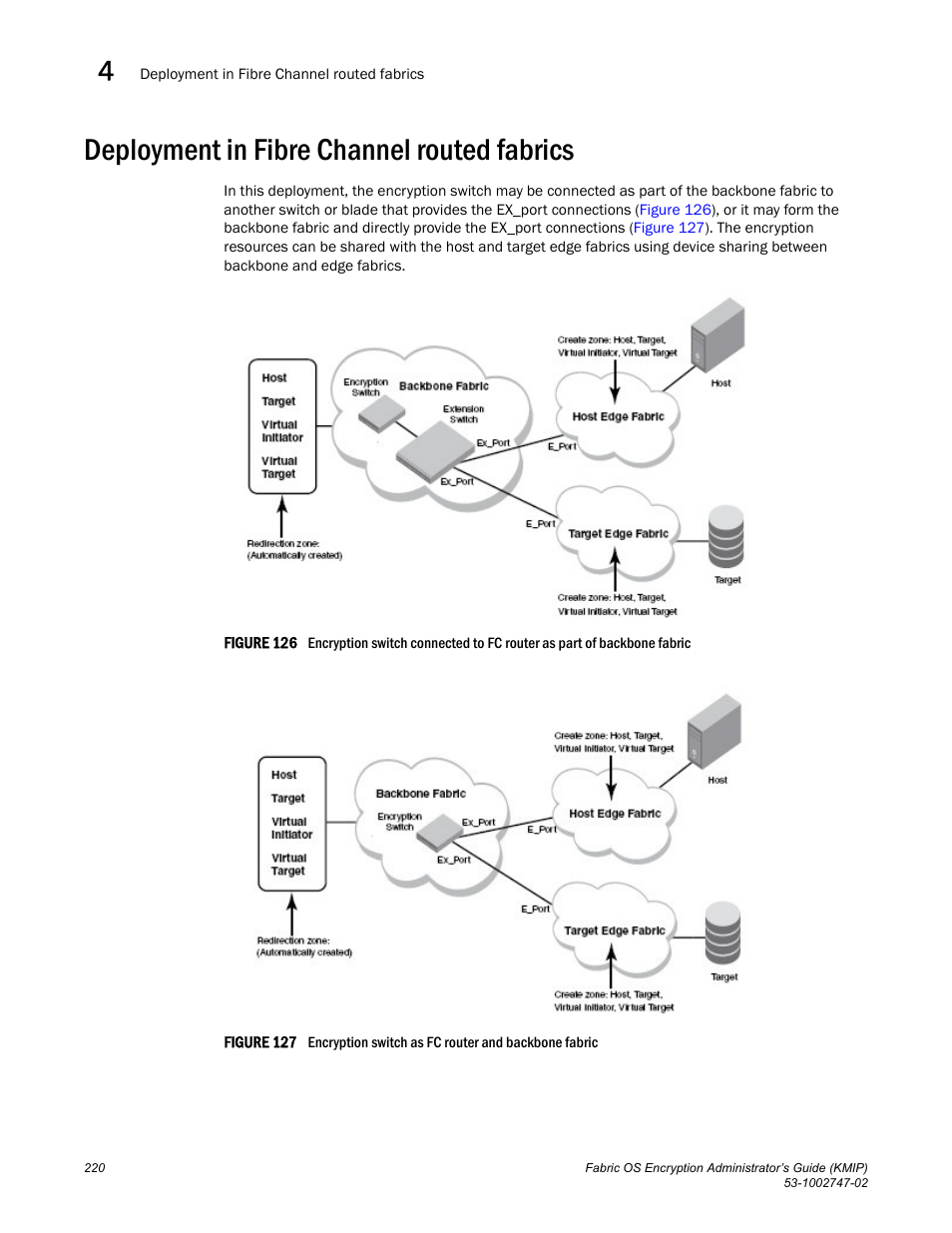 Deployment in fibre channel routed fabrics | Brocade Fabric OS Encryption Administrator’s Guide Supporting Key Management Interoperability Protocol (KMIP) Key-Compliant Environments (Supporting Fabric OS v7.1.0) User Manual | Page 238 / 322