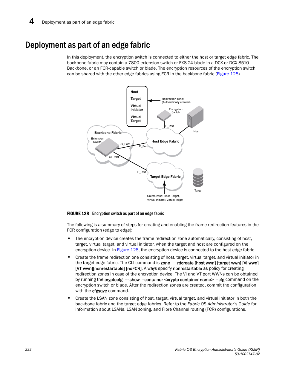 Deployment as part of an edge fabric | Brocade Fabric OS Encryption Administrator’s Guide Supporting Key Management Interoperability Protocol (KMIP) Key-Compliant Environments (Supporting Fabric OS v7.1.0) User Manual | Page 240 / 322