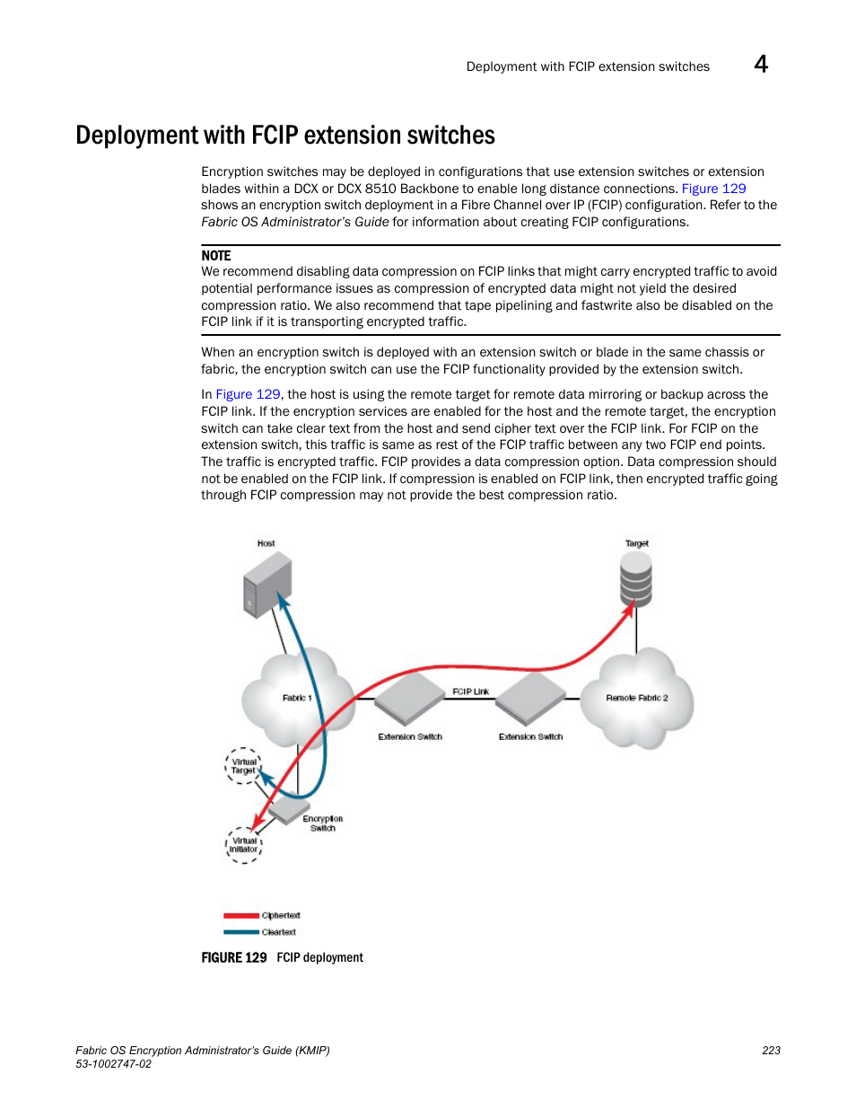 Deployment with fcip extension switches | Brocade Fabric OS Encryption Administrator’s Guide Supporting Key Management Interoperability Protocol (KMIP) Key-Compliant Environments (Supporting Fabric OS v7.1.0) User Manual | Page 241 / 322