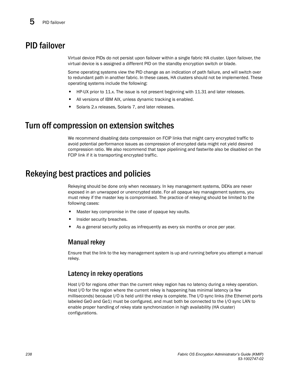Pid failover, Turn off compression on extension switches, Rekeying best practices and policies | Manual rekey, Latency in rekey operations | Brocade Fabric OS Encryption Administrator’s Guide Supporting Key Management Interoperability Protocol (KMIP) Key-Compliant Environments (Supporting Fabric OS v7.1.0) User Manual | Page 256 / 322