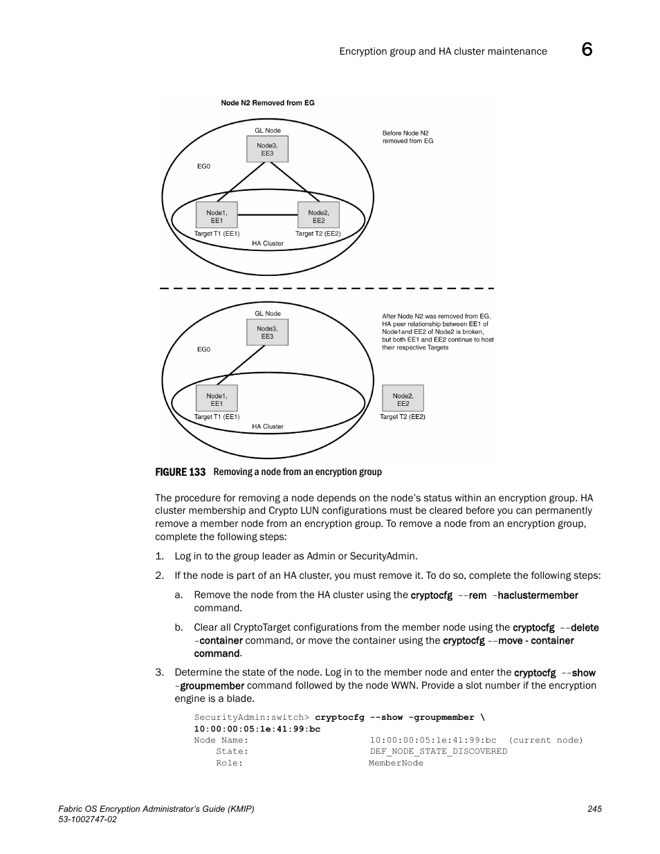 Figure 133 | Brocade Fabric OS Encryption Administrator’s Guide Supporting Key Management Interoperability Protocol (KMIP) Key-Compliant Environments (Supporting Fabric OS v7.1.0) User Manual | Page 263 / 322