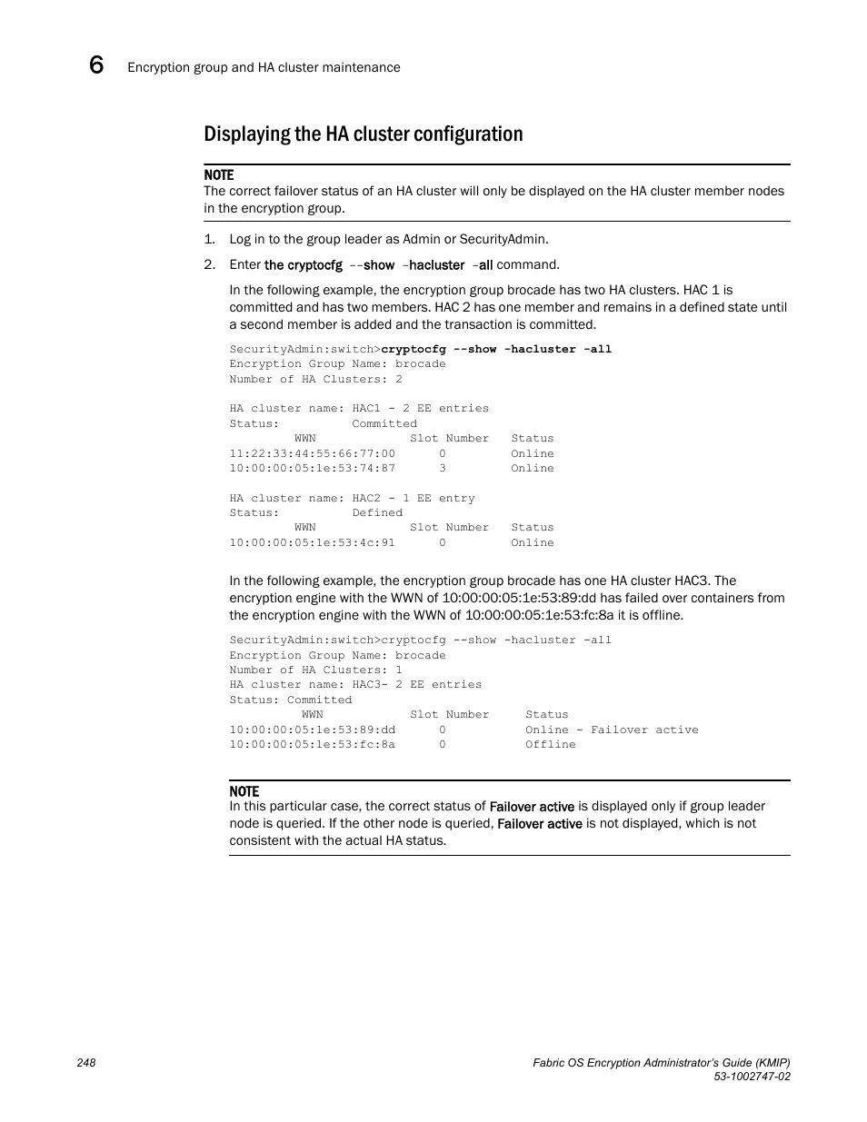 Displaying the ha cluster configuration | Brocade Fabric OS Encryption Administrator’s Guide Supporting Key Management Interoperability Protocol (KMIP) Key-Compliant Environments (Supporting Fabric OS v7.1.0) User Manual | Page 266 / 322