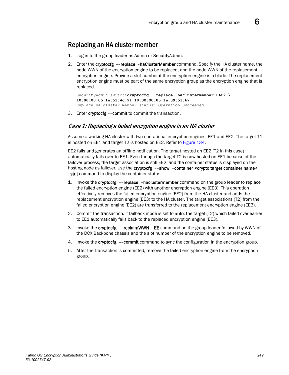 Replacing an ha cluster member, Replacing an ha cluster, Member | Brocade Fabric OS Encryption Administrator’s Guide Supporting Key Management Interoperability Protocol (KMIP) Key-Compliant Environments (Supporting Fabric OS v7.1.0) User Manual | Page 267 / 322