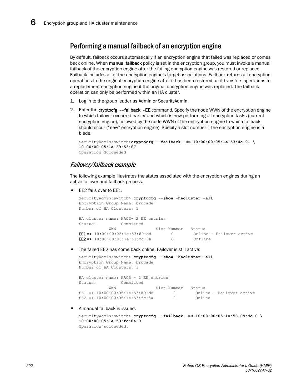 Failover/failback example | Brocade Fabric OS Encryption Administrator’s Guide Supporting Key Management Interoperability Protocol (KMIP) Key-Compliant Environments (Supporting Fabric OS v7.1.0) User Manual | Page 270 / 322