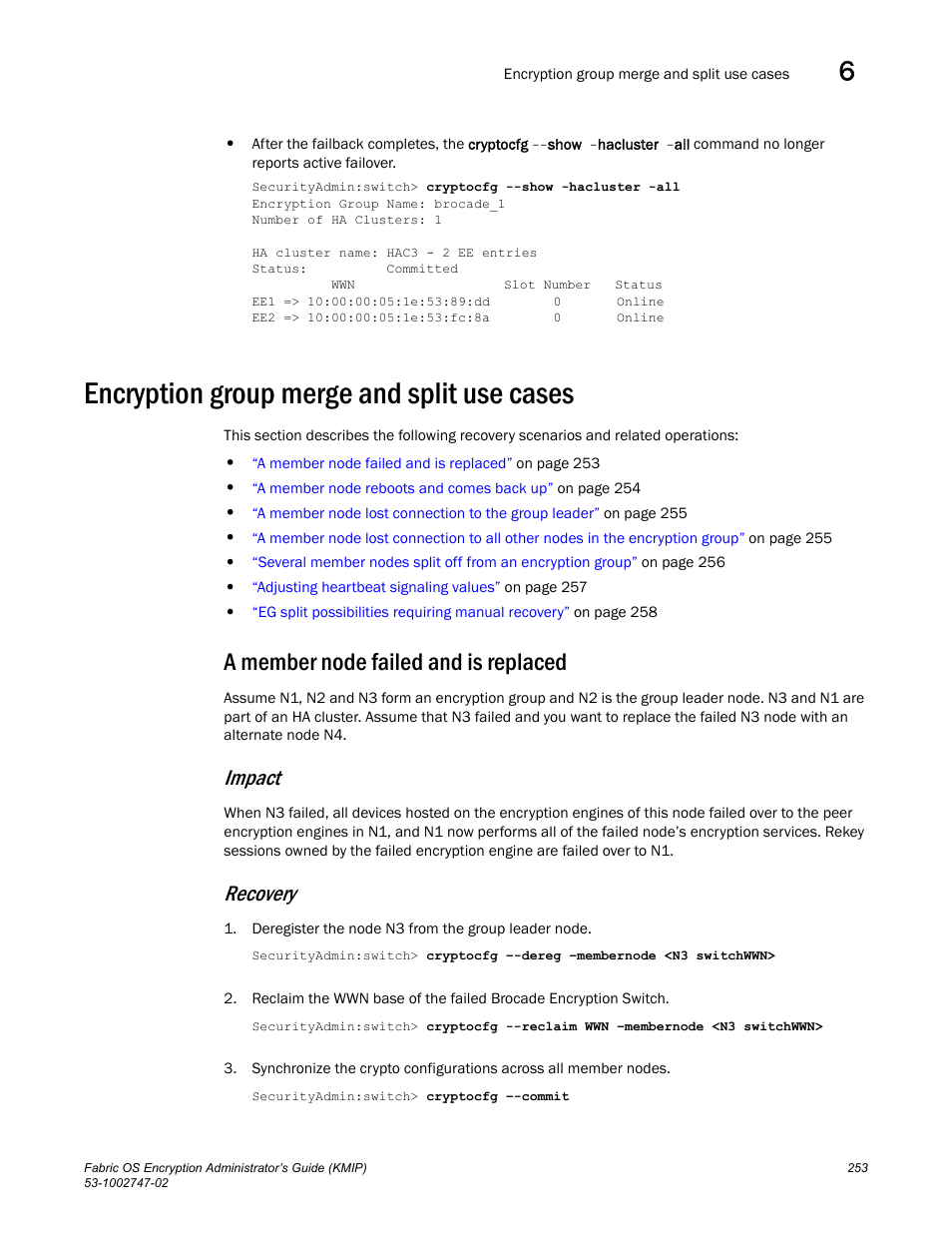 Encryption group merge and split use cases, A member node failed and is replaced, Impact | Recovery | Brocade Fabric OS Encryption Administrator’s Guide Supporting Key Management Interoperability Protocol (KMIP) Key-Compliant Environments (Supporting Fabric OS v7.1.0) User Manual | Page 271 / 322