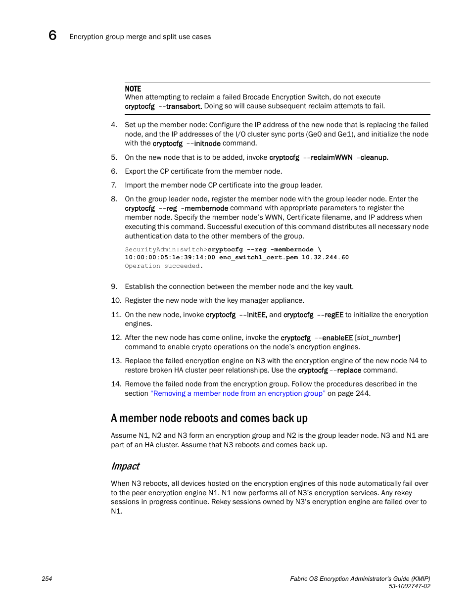 A member node reboots and comes back up, Impact | Brocade Fabric OS Encryption Administrator’s Guide Supporting Key Management Interoperability Protocol (KMIP) Key-Compliant Environments (Supporting Fabric OS v7.1.0) User Manual | Page 272 / 322