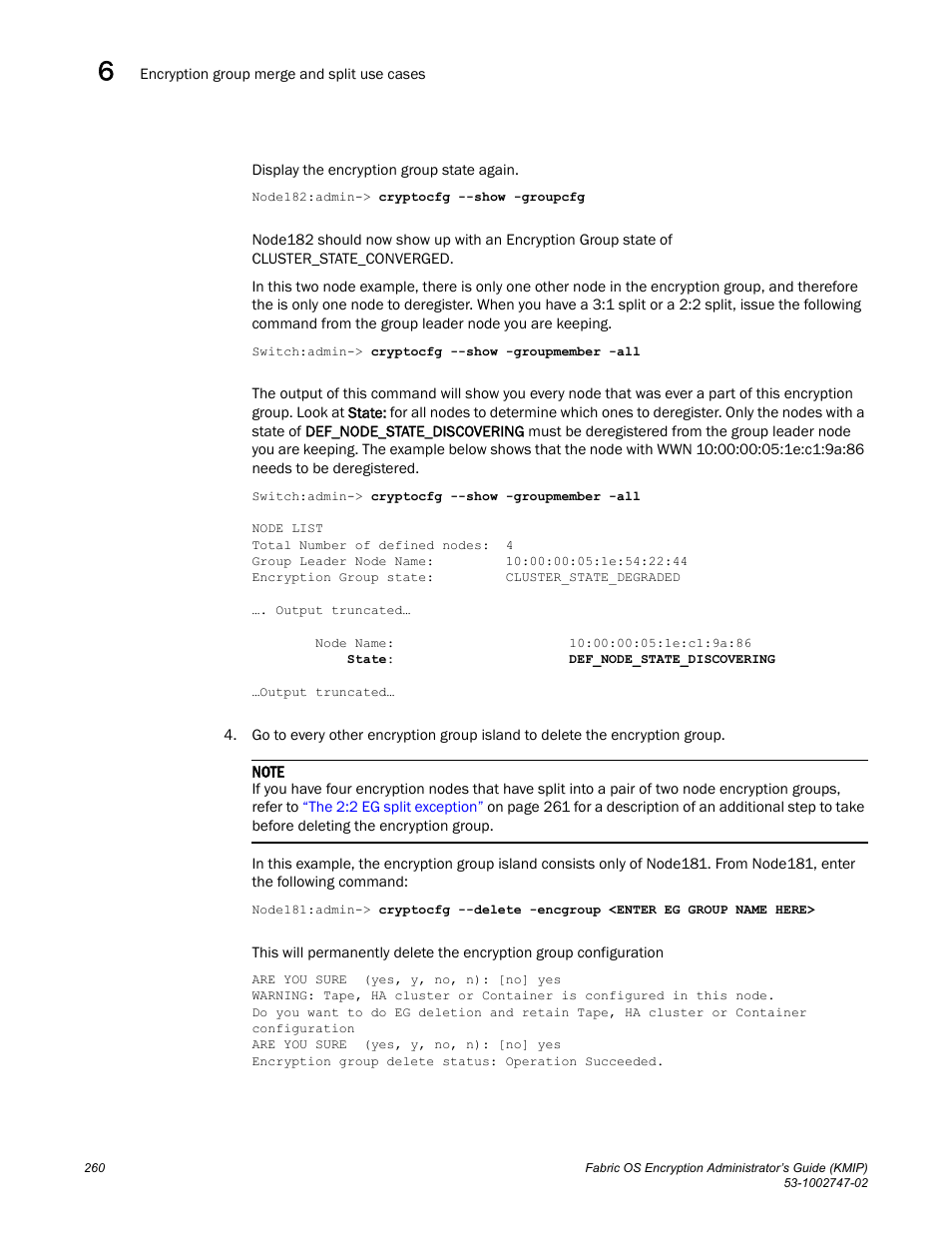 Brocade Fabric OS Encryption Administrator’s Guide Supporting Key Management Interoperability Protocol (KMIP) Key-Compliant Environments (Supporting Fabric OS v7.1.0) User Manual | Page 278 / 322