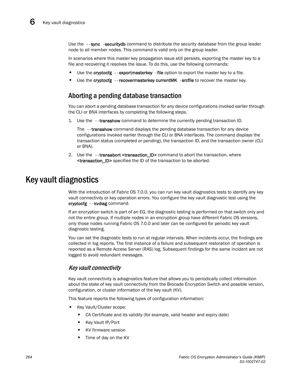 Aborting a pending database transaction, Key vault diagnostics, Key vault connectivity | Brocade Fabric OS Encryption Administrator’s Guide Supporting Key Management Interoperability Protocol (KMIP) Key-Compliant Environments (Supporting Fabric OS v7.1.0) User Manual | Page 282 / 322