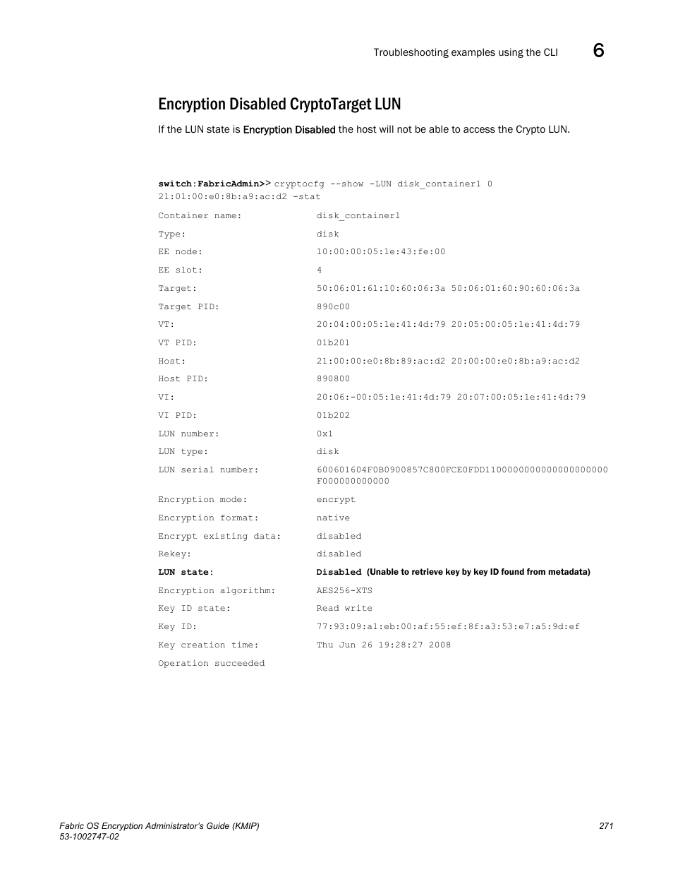Encryption disabled cryptotarget lun | Brocade Fabric OS Encryption Administrator’s Guide Supporting Key Management Interoperability Protocol (KMIP) Key-Compliant Environments (Supporting Fabric OS v7.1.0) User Manual | Page 289 / 322