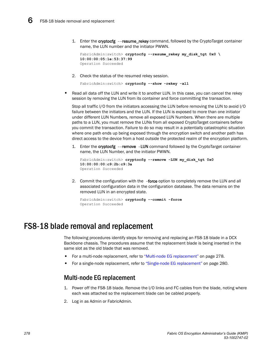 Fs8-18 blade removal and replacement, Multi-node eg replacement | Brocade Fabric OS Encryption Administrator’s Guide Supporting Key Management Interoperability Protocol (KMIP) Key-Compliant Environments (Supporting Fabric OS v7.1.0) User Manual | Page 296 / 322
