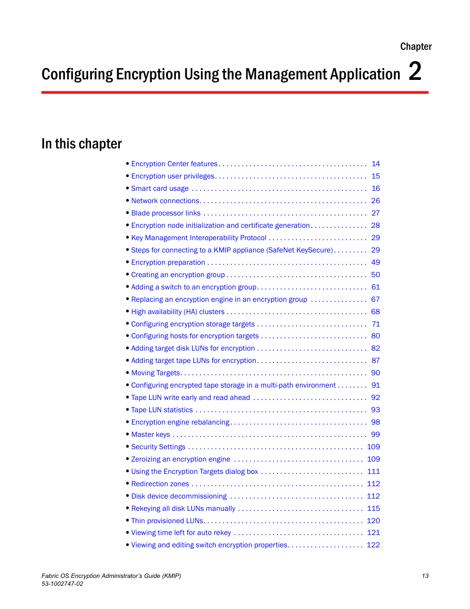 In this chapter, Chapter 2, Desc | Chapter | Brocade Fabric OS Encryption Administrator’s Guide Supporting Key Management Interoperability Protocol (KMIP) Key-Compliant Environments (Supporting Fabric OS v7.1.0) User Manual | Page 31 / 322