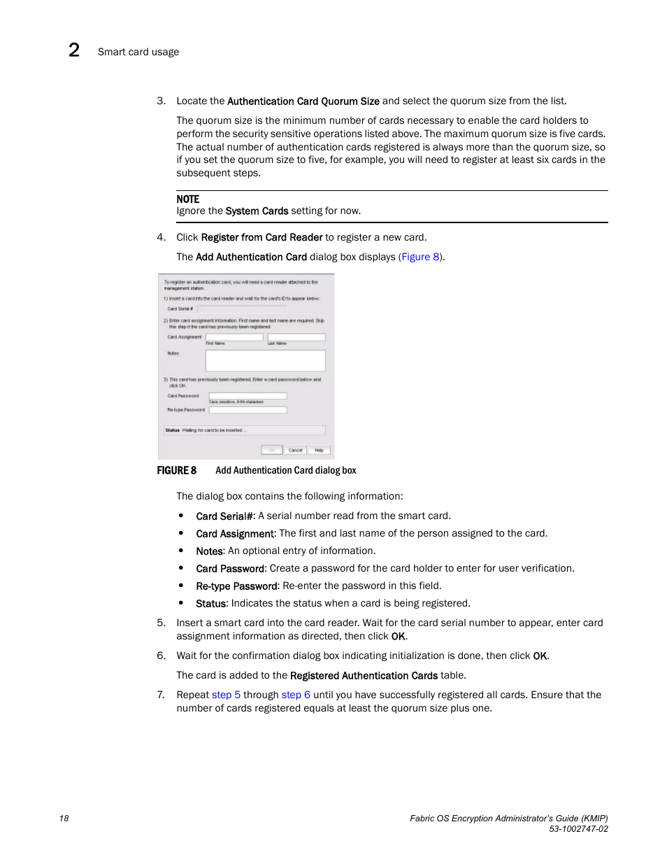 Brocade Fabric OS Encryption Administrator’s Guide Supporting Key Management Interoperability Protocol (KMIP) Key-Compliant Environments (Supporting Fabric OS v7.1.0) User Manual | Page 36 / 322