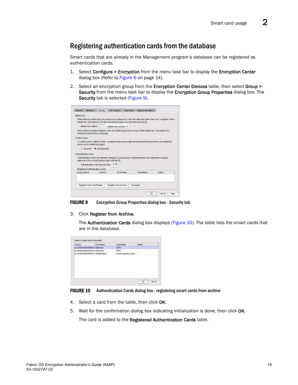 Registering authentication cards from the database | Brocade Fabric OS Encryption Administrator’s Guide Supporting Key Management Interoperability Protocol (KMIP) Key-Compliant Environments (Supporting Fabric OS v7.1.0) User Manual | Page 37 / 322