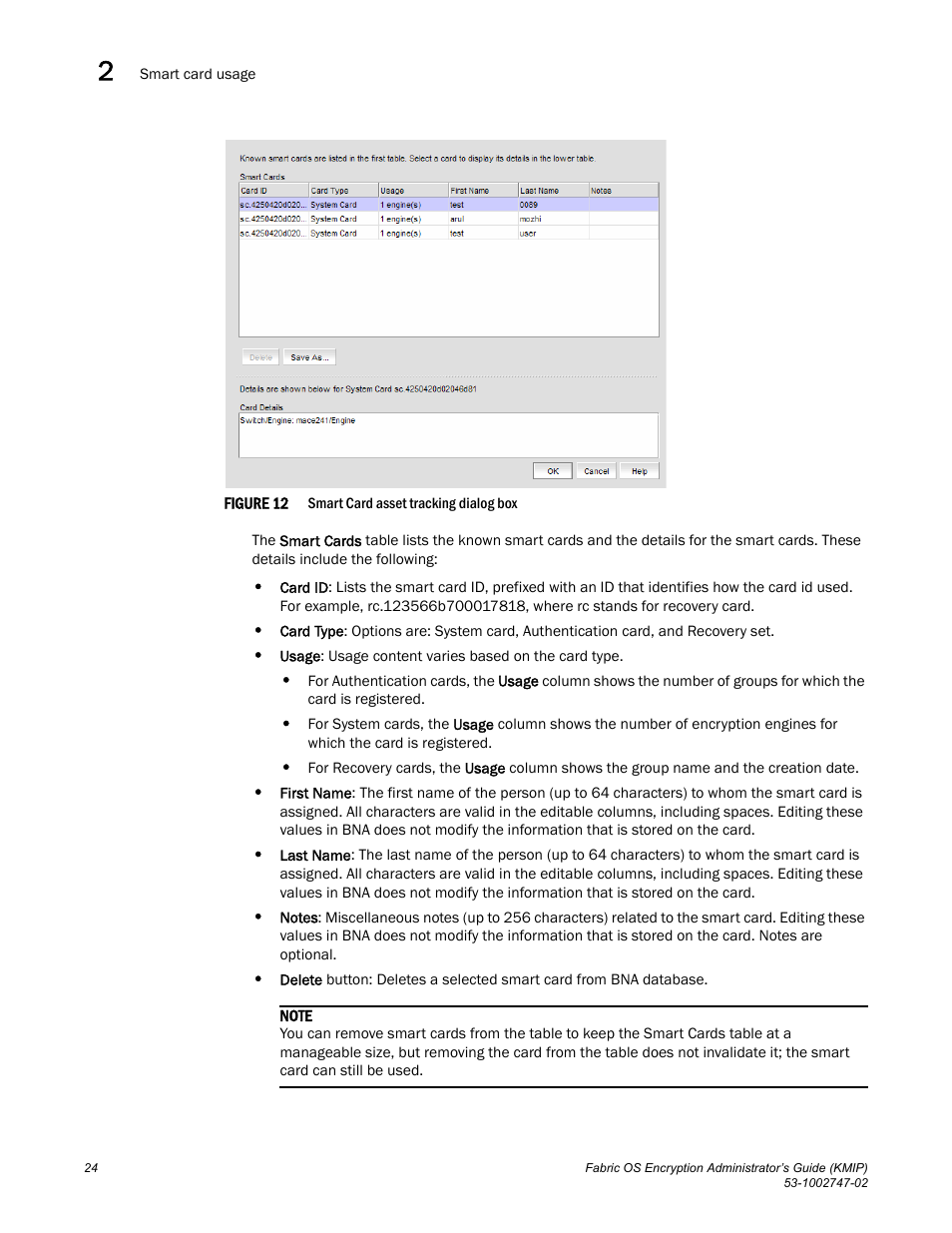 Figure 12 | Brocade Fabric OS Encryption Administrator’s Guide Supporting Key Management Interoperability Protocol (KMIP) Key-Compliant Environments (Supporting Fabric OS v7.1.0) User Manual | Page 42 / 322