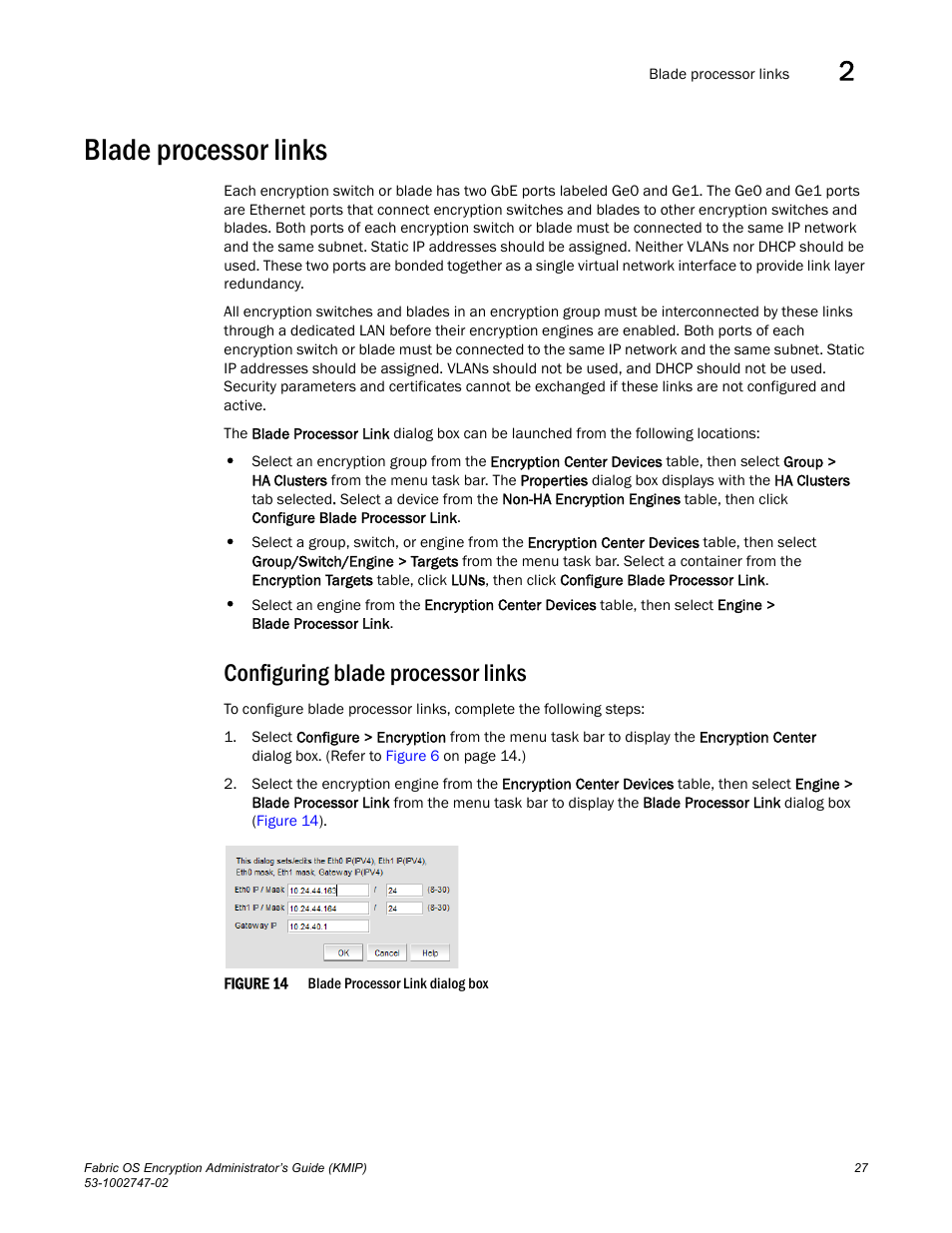 Blade processor links, Configuring blade processor links | Brocade Fabric OS Encryption Administrator’s Guide Supporting Key Management Interoperability Protocol (KMIP) Key-Compliant Environments (Supporting Fabric OS v7.1.0) User Manual | Page 45 / 322