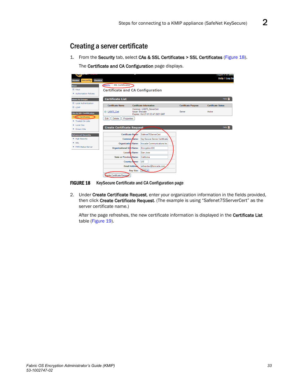 Creating a server certificate | Brocade Fabric OS Encryption Administrator’s Guide Supporting Key Management Interoperability Protocol (KMIP) Key-Compliant Environments (Supporting Fabric OS v7.1.0) User Manual | Page 51 / 322