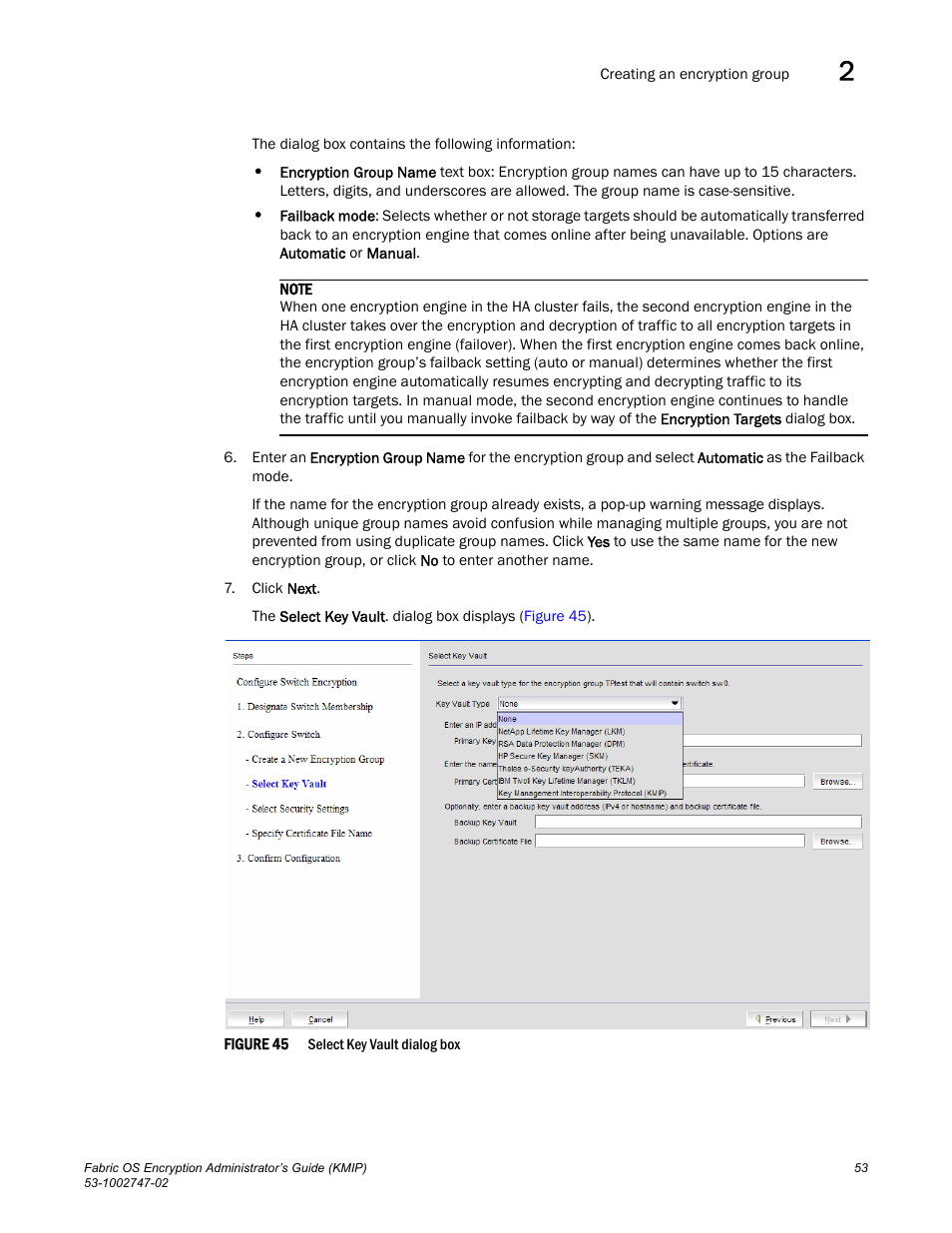 Brocade Fabric OS Encryption Administrator’s Guide Supporting Key Management Interoperability Protocol (KMIP) Key-Compliant Environments (Supporting Fabric OS v7.1.0) User Manual | Page 71 / 322