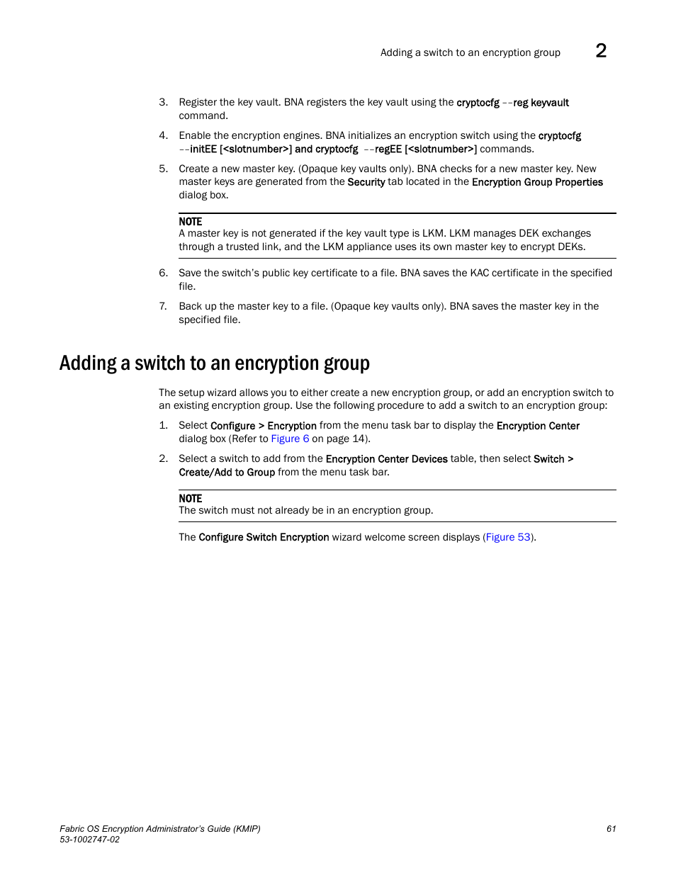 Adding a switch to an encryption group | Brocade Fabric OS Encryption Administrator’s Guide Supporting Key Management Interoperability Protocol (KMIP) Key-Compliant Environments (Supporting Fabric OS v7.1.0) User Manual | Page 79 / 322