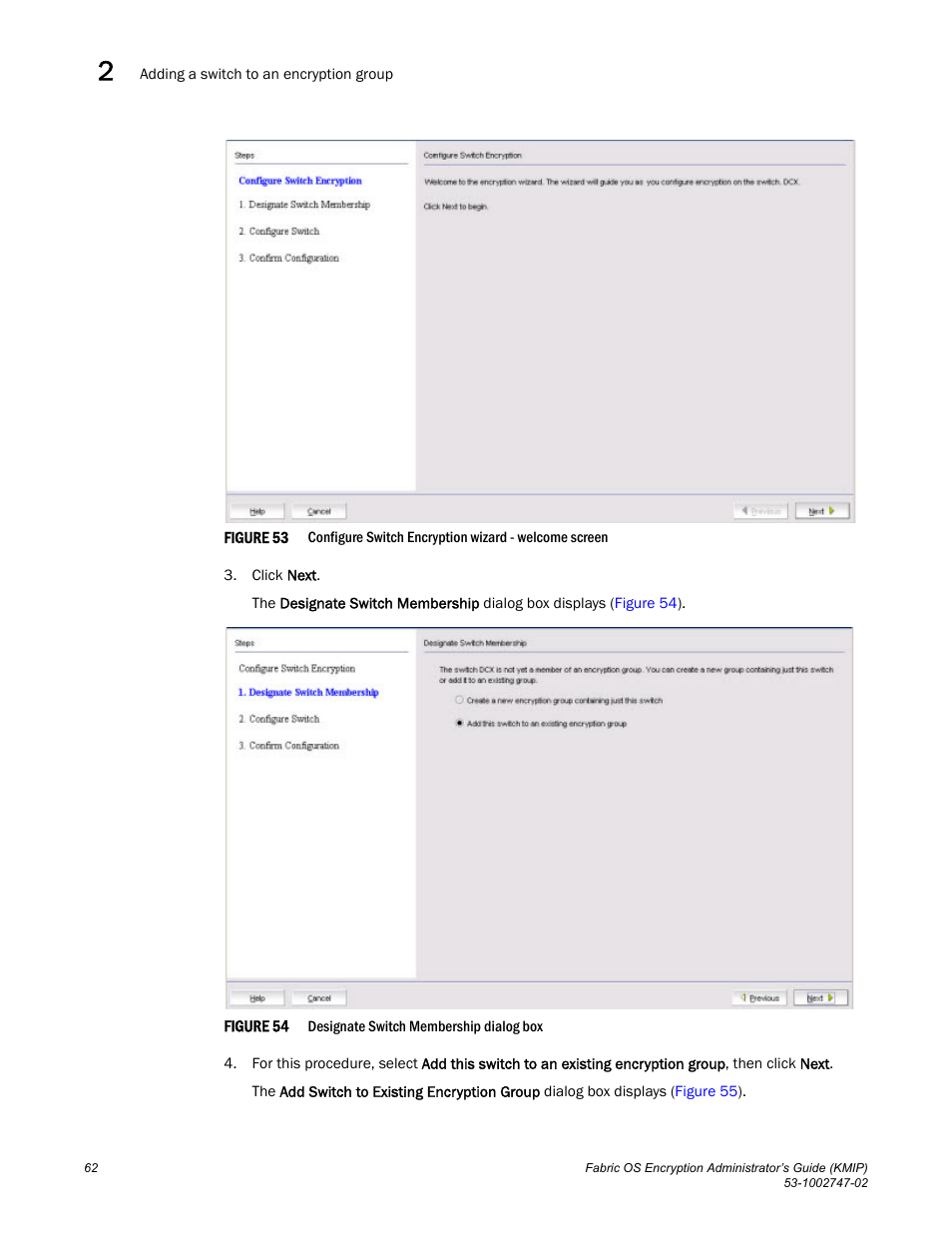 Figure 53 | Brocade Fabric OS Encryption Administrator’s Guide Supporting Key Management Interoperability Protocol (KMIP) Key-Compliant Environments (Supporting Fabric OS v7.1.0) User Manual | Page 80 / 322