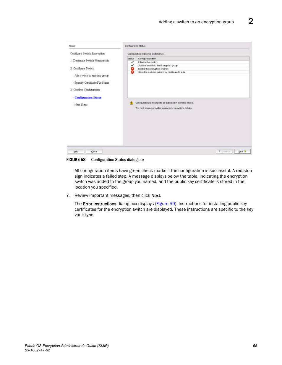 Figure 58 | Brocade Fabric OS Encryption Administrator’s Guide Supporting Key Management Interoperability Protocol (KMIP) Key-Compliant Environments (Supporting Fabric OS v7.1.0) User Manual | Page 83 / 322