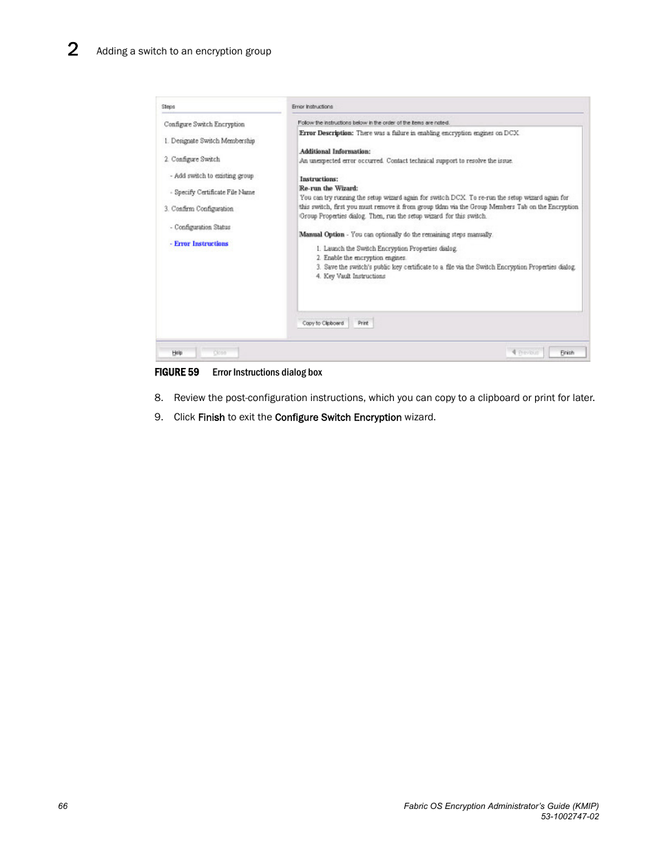 Brocade Fabric OS Encryption Administrator’s Guide Supporting Key Management Interoperability Protocol (KMIP) Key-Compliant Environments (Supporting Fabric OS v7.1.0) User Manual | Page 84 / 322