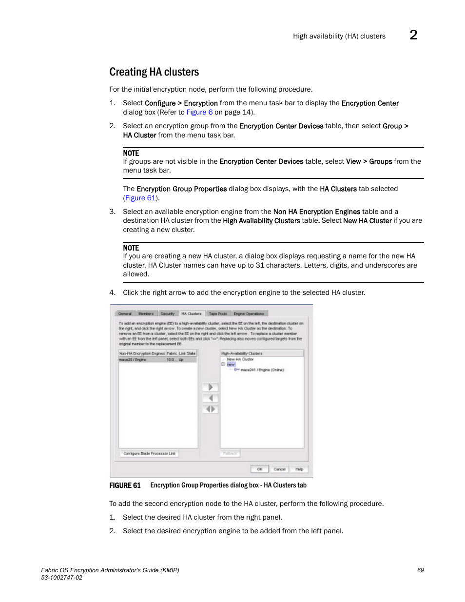 Creating ha clusters | Brocade Fabric OS Encryption Administrator’s Guide Supporting Key Management Interoperability Protocol (KMIP) Key-Compliant Environments (Supporting Fabric OS v7.1.0) User Manual | Page 87 / 322