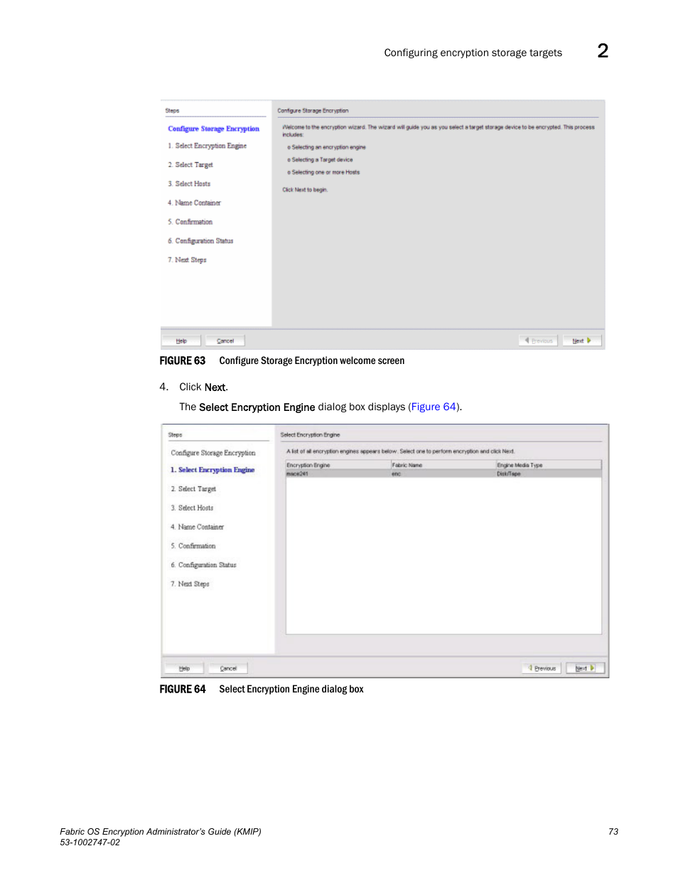 Figure 63 | Brocade Fabric OS Encryption Administrator’s Guide Supporting Key Management Interoperability Protocol (KMIP) Key-Compliant Environments (Supporting Fabric OS v7.1.0) User Manual | Page 91 / 322