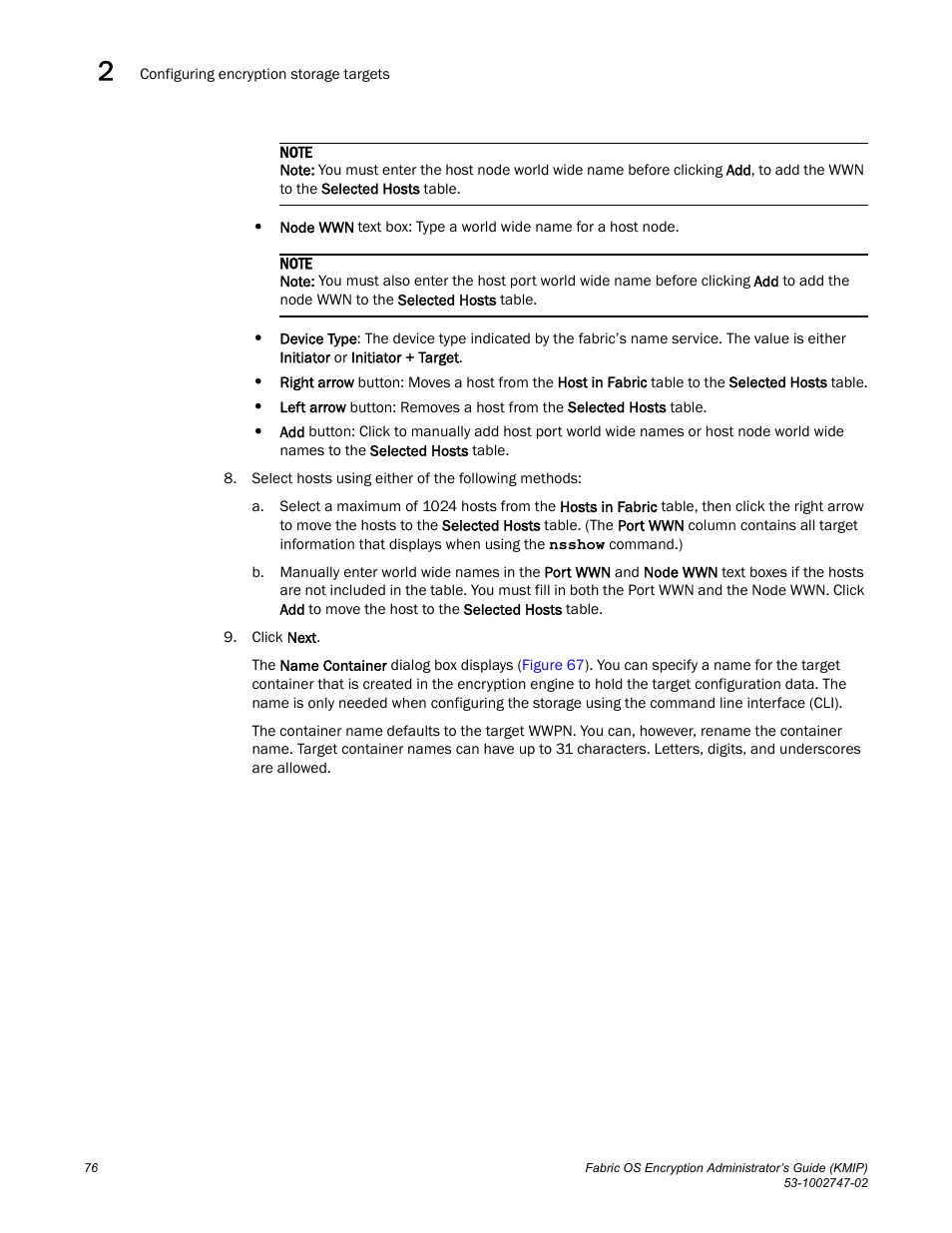Brocade Fabric OS Encryption Administrator’s Guide Supporting Key Management Interoperability Protocol (KMIP) Key-Compliant Environments (Supporting Fabric OS v7.1.0) User Manual | Page 94 / 322