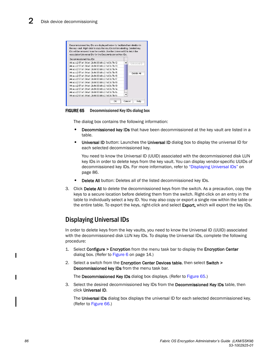 Displaying universal ids, Figure 65 | Brocade Fabric OS Encryption Administrator’s Guide Supporting NetApp Lifetime Key Manager (LKM) and KeySecure Storage Secure Key Manager (SSKM) Environments (Supporting Fabric OS v7.2.0) User Manual | Page 104 / 300