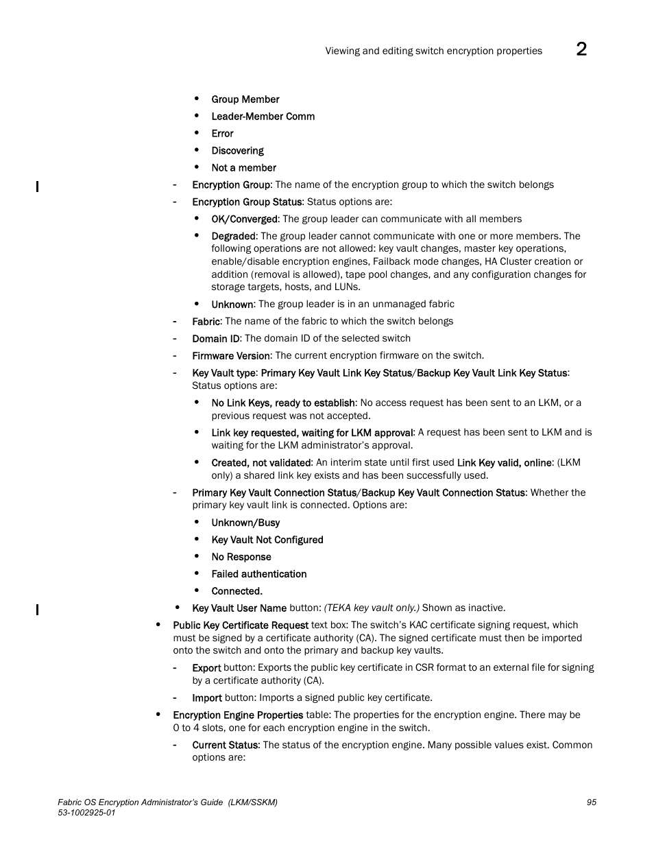 Brocade Fabric OS Encryption Administrator’s Guide Supporting NetApp Lifetime Key Manager (LKM) and KeySecure Storage Secure Key Manager (SSKM) Environments (Supporting Fabric OS v7.2.0) User Manual | Page 113 / 300