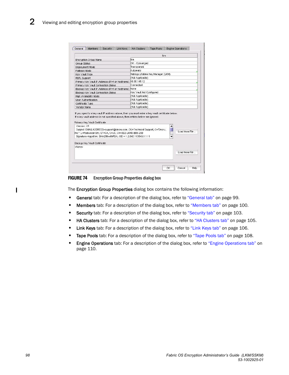 Figure 74 | Brocade Fabric OS Encryption Administrator’s Guide Supporting NetApp Lifetime Key Manager (LKM) and KeySecure Storage Secure Key Manager (SSKM) Environments (Supporting Fabric OS v7.2.0) User Manual | Page 116 / 300