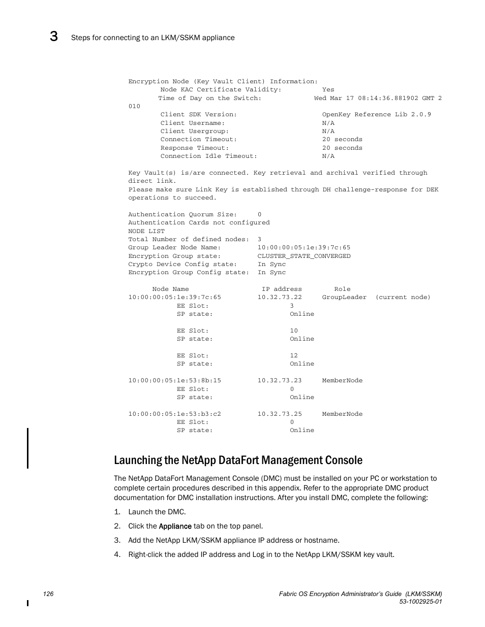 Launching the netapp datafort management console, Launching the netapp, Datafort management console | Brocade Fabric OS Encryption Administrator’s Guide Supporting NetApp Lifetime Key Manager (LKM) and KeySecure Storage Secure Key Manager (SSKM) Environments (Supporting Fabric OS v7.2.0) User Manual | Page 144 / 300