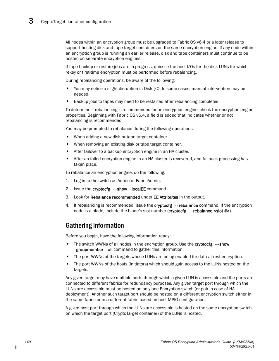 Gathering information | Brocade Fabric OS Encryption Administrator’s Guide Supporting NetApp Lifetime Key Manager (LKM) and KeySecure Storage Secure Key Manager (SSKM) Environments (Supporting Fabric OS v7.2.0) User Manual | Page 158 / 300