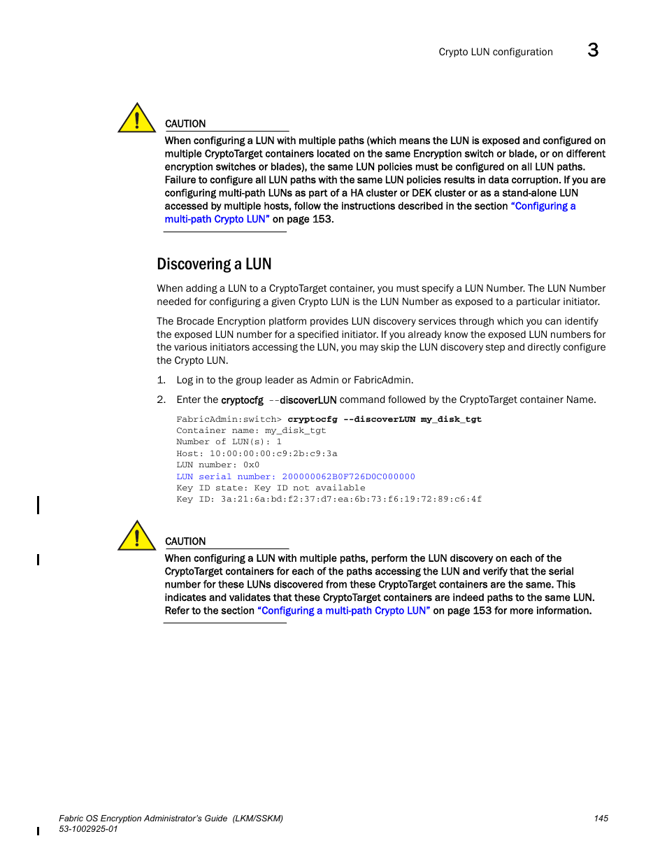 Discovering a lun | Brocade Fabric OS Encryption Administrator’s Guide Supporting NetApp Lifetime Key Manager (LKM) and KeySecure Storage Secure Key Manager (SSKM) Environments (Supporting Fabric OS v7.2.0) User Manual | Page 163 / 300