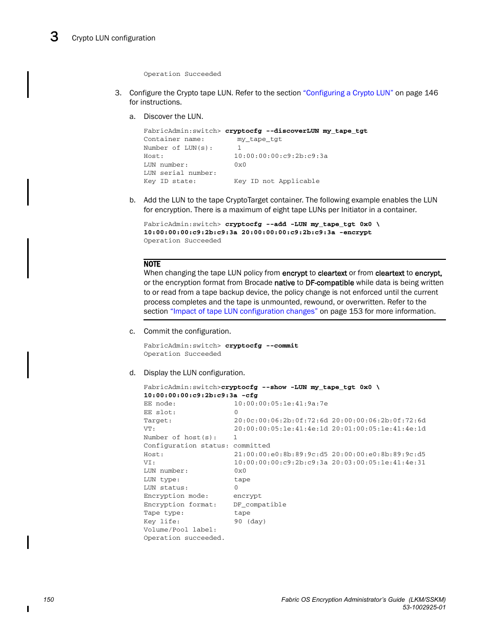 Brocade Fabric OS Encryption Administrator’s Guide Supporting NetApp Lifetime Key Manager (LKM) and KeySecure Storage Secure Key Manager (SSKM) Environments (Supporting Fabric OS v7.2.0) User Manual | Page 168 / 300