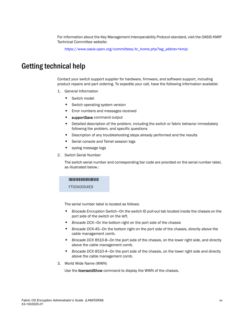 Getting technical help | Brocade Fabric OS Encryption Administrator’s Guide Supporting NetApp Lifetime Key Manager (LKM) and KeySecure Storage Secure Key Manager (SSKM) Environments (Supporting Fabric OS v7.2.0) User Manual | Page 17 / 300